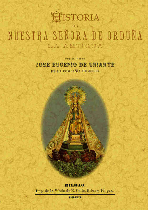 HISTORIA DE NUESTRA SEÑORA DE ORDUÑA LA ANTIGUA