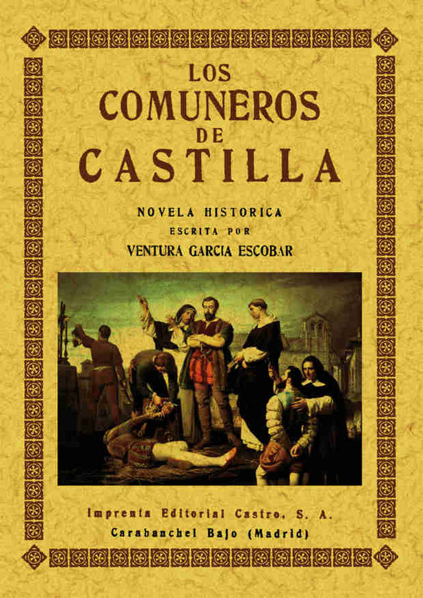 COMUNEROS DE CASTILLA, LOS  Novela Historica