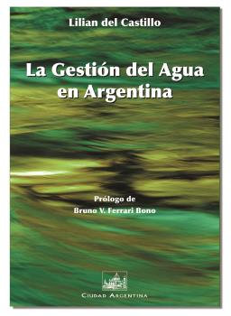 GESTION DEL AGUA EN ARGENTINA, LA