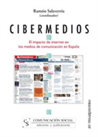CIBERMEDIOS. EL IMPACTO DE INTERNET EN LOS MEDIOS DE COMUNICACIÓN EN ESPAÑA