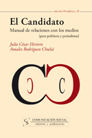 CANDIDATO, EL. MANUAL DE RELACIONES CON LOS MEDIOS