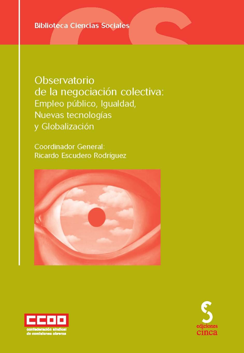 OBSERVATORIO DE LA NEGOCIACION COLECTIVA: Empleo público, Igualdad, Nuevas tecno