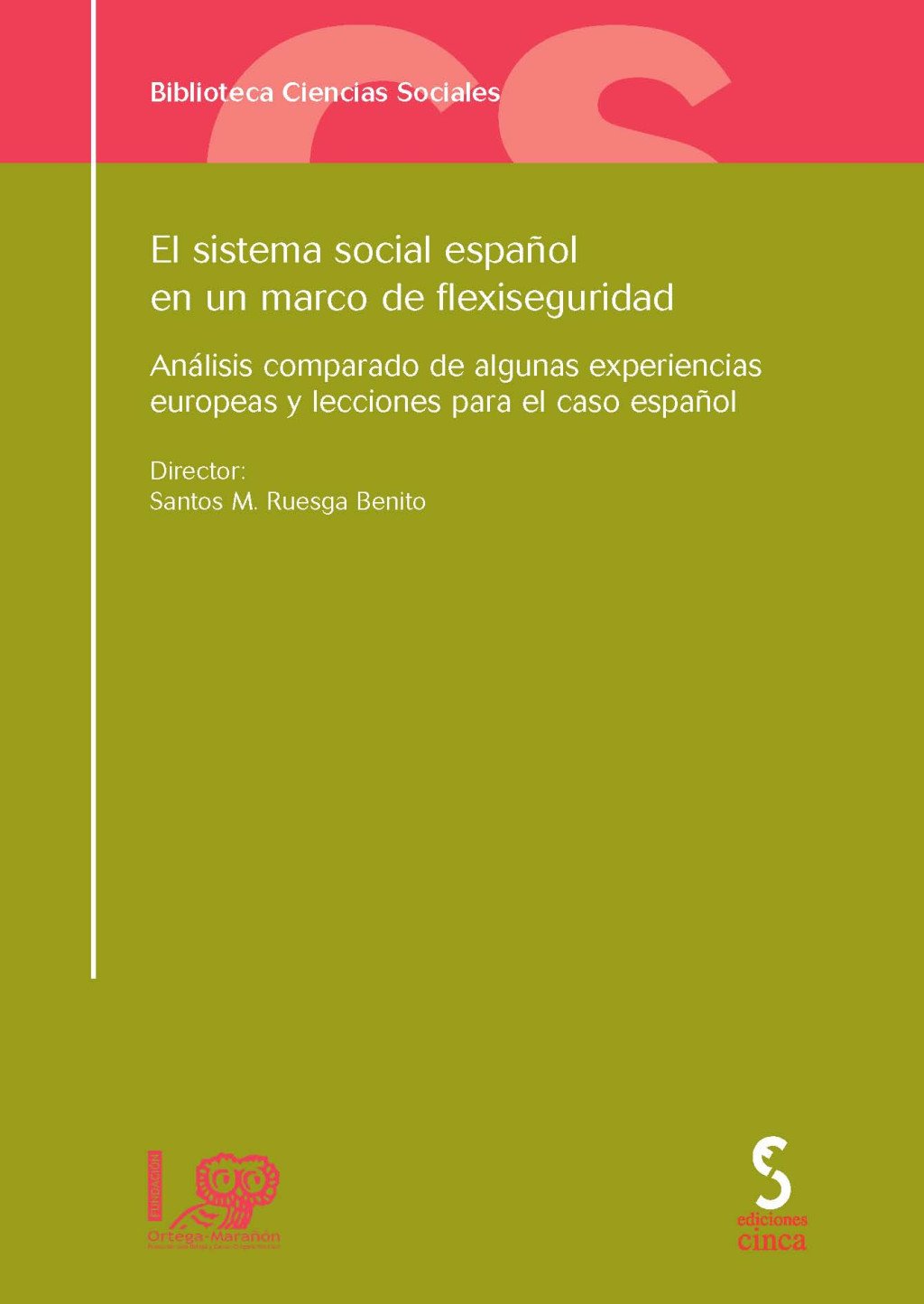 SISTEMA SOCIAL ESPAÑOL EN UN MARCO DE FLEXISEGURIDAD