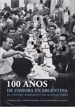 100 AÑOS DE ZAMORA EN ARGENTINA.