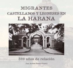 MIGRANTES CASTELLANOS Y LEONESES EN LA HABANA