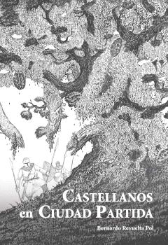 CASTELLANOS EN CIUDAD PARTIDA