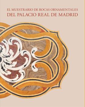 MUESTRARIO DE ROCAS ORNAMENTALES DEL PALACIO REAL DE MADRID, EL