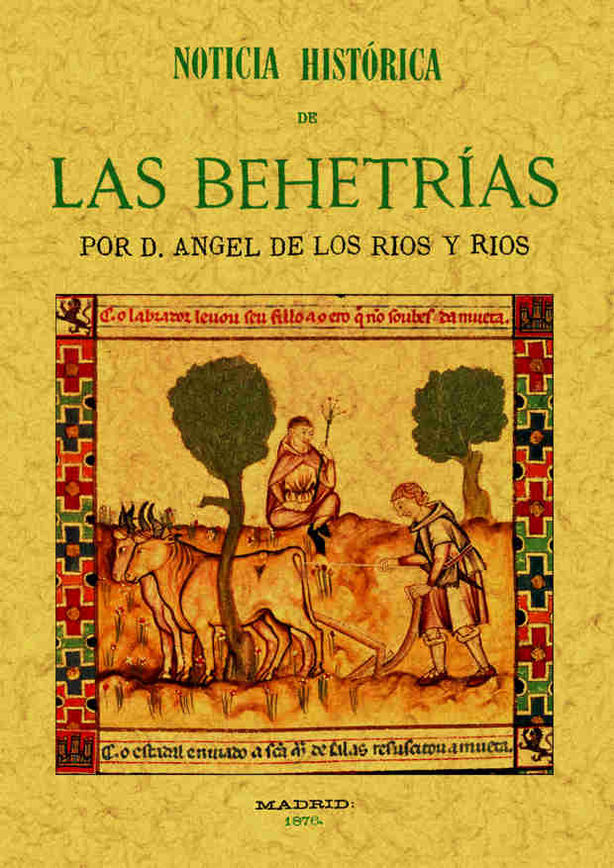 NOTICIA HISTORICA DE LAS BEHETRIAS,PRIMITIVAS LIBERTADES CASTELLANAS