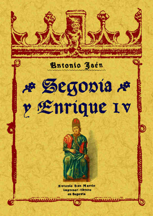 SEGOVIA Y ENRIQUE IV