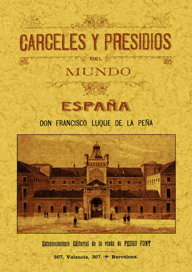 CARCELES Y PRESIDIOS DE ESPAÑA