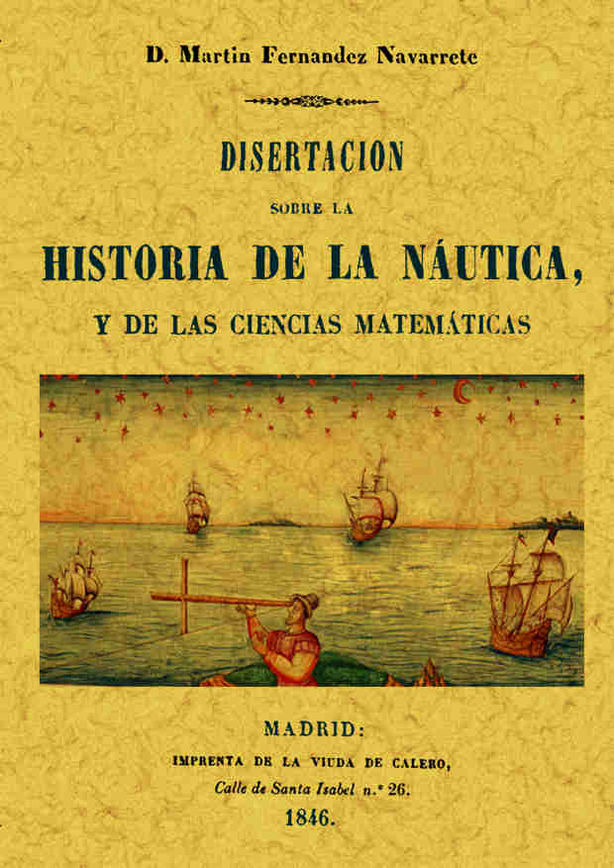 DISERTACION SOBRE HISTORIA DE LA NAUTICA Y LAS CIENCIAS MATEMATICAS