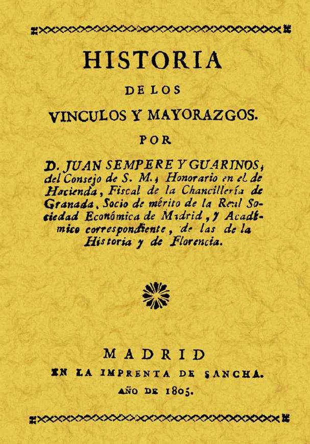 HISTORIA DE LOS VINCULOS Y MAYORAZGOS