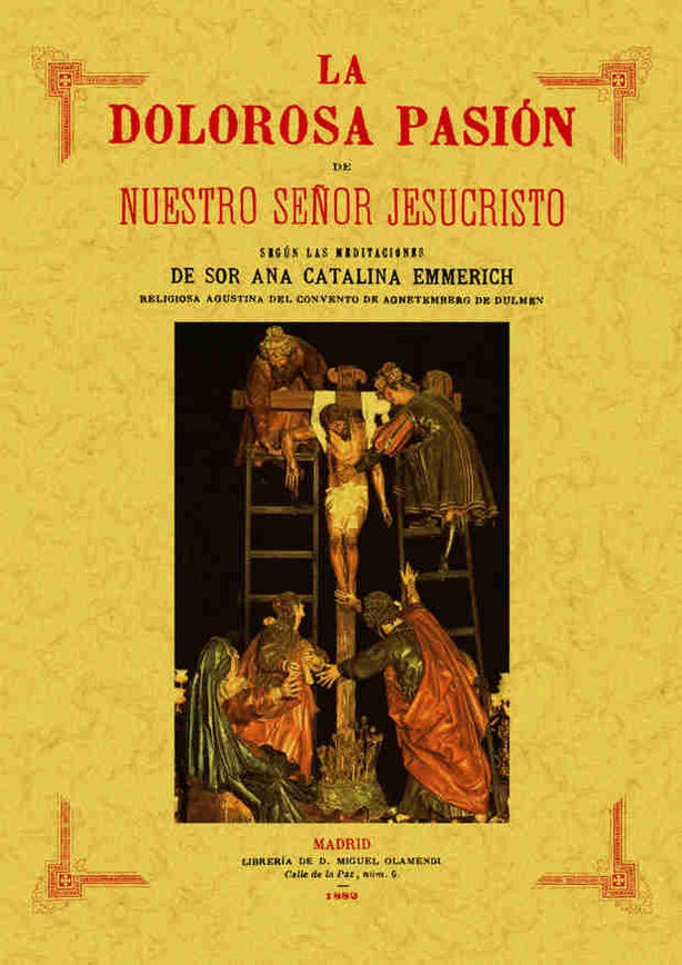 DOLOROSA PASION DE NUESTRO SEÑOR JESUCRISTO, LA