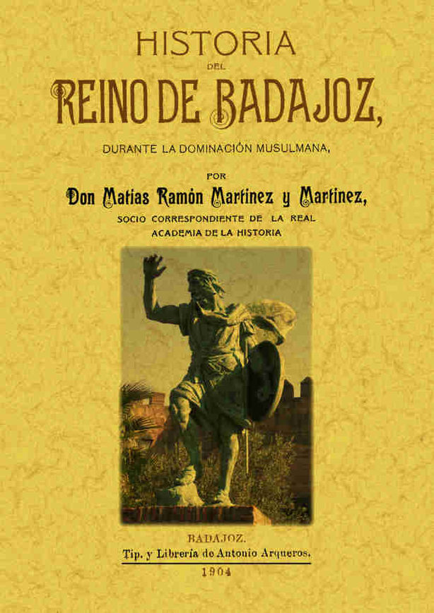 HISTORIA DEL REINO DE BADAJOZ