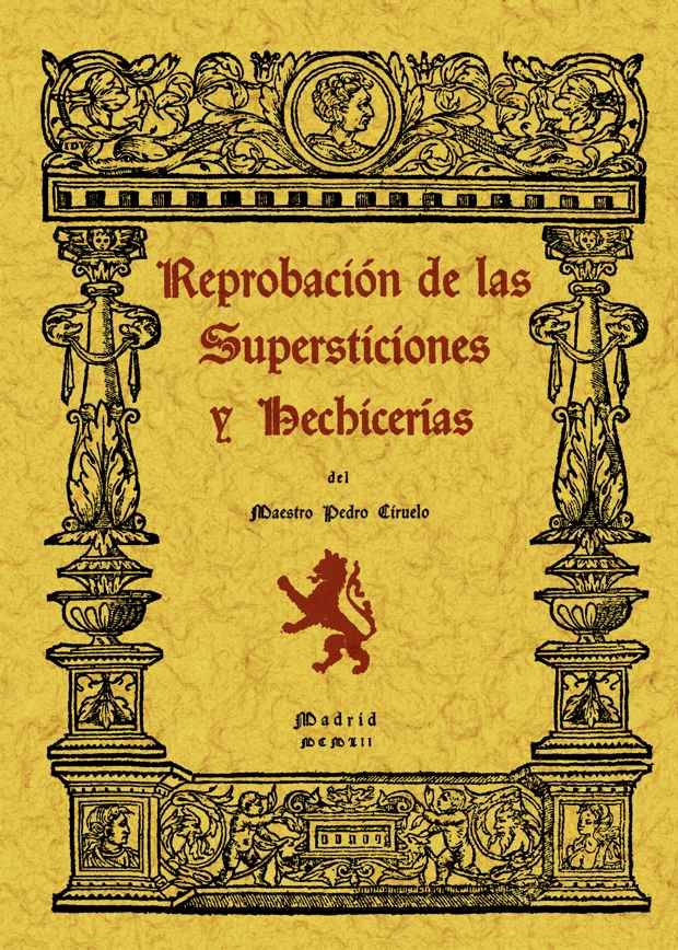 REPROBACION DE LAS SUPERSTICIONES Y HECHICERIAS