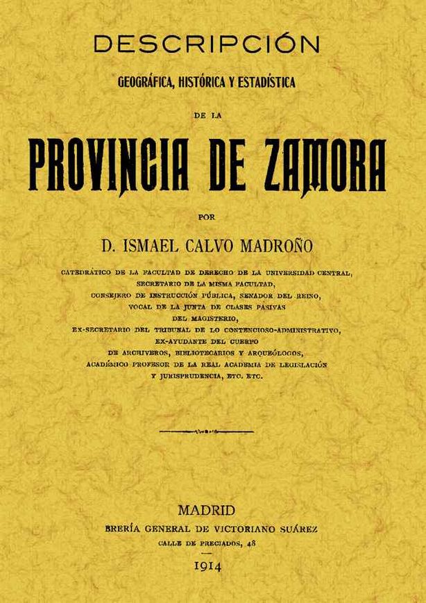 DESCRIPCION GEOGRAFICA, HISTORICA Y ESTADISTICA DE LA PROVINCIA DE ZAMORA