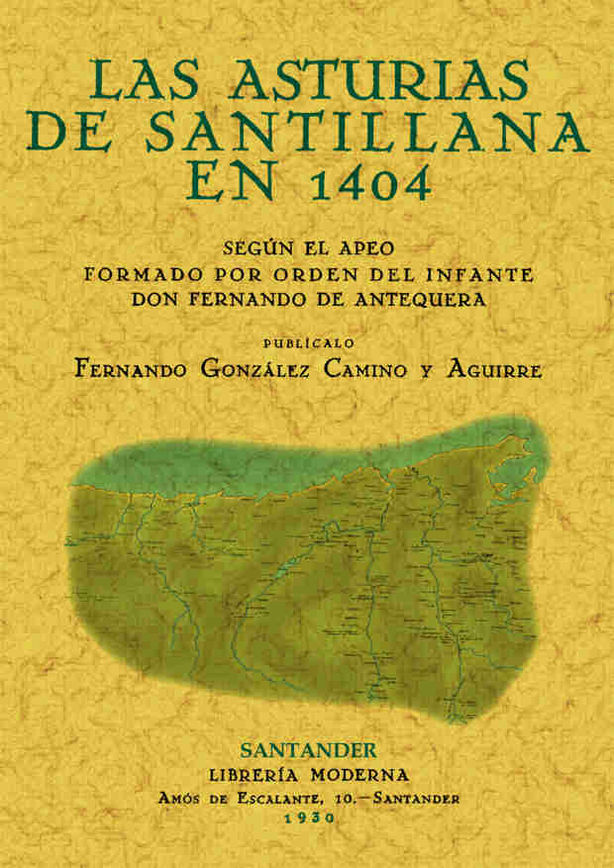 ASTURIAS DE SANTILLANA EN 1404, LAS