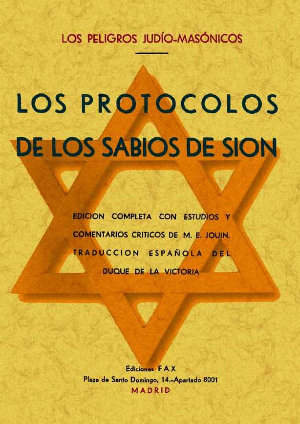 PROTOCOLOS DE LOS SABIOS DE SIÓN, LOS   (LOS PELIGROS JUDÍO-MASÓNICOS)