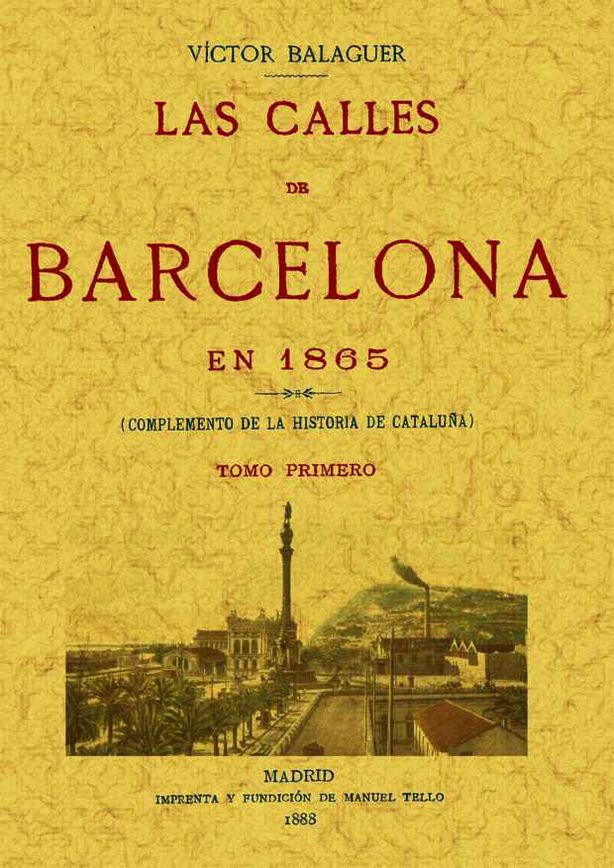 CALLES DE BARCELONA 3 Tomos EN 1865, LAS