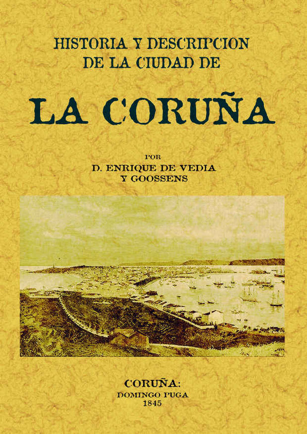 LA CORUÑA  HISTORIA Y DESCRIPCION