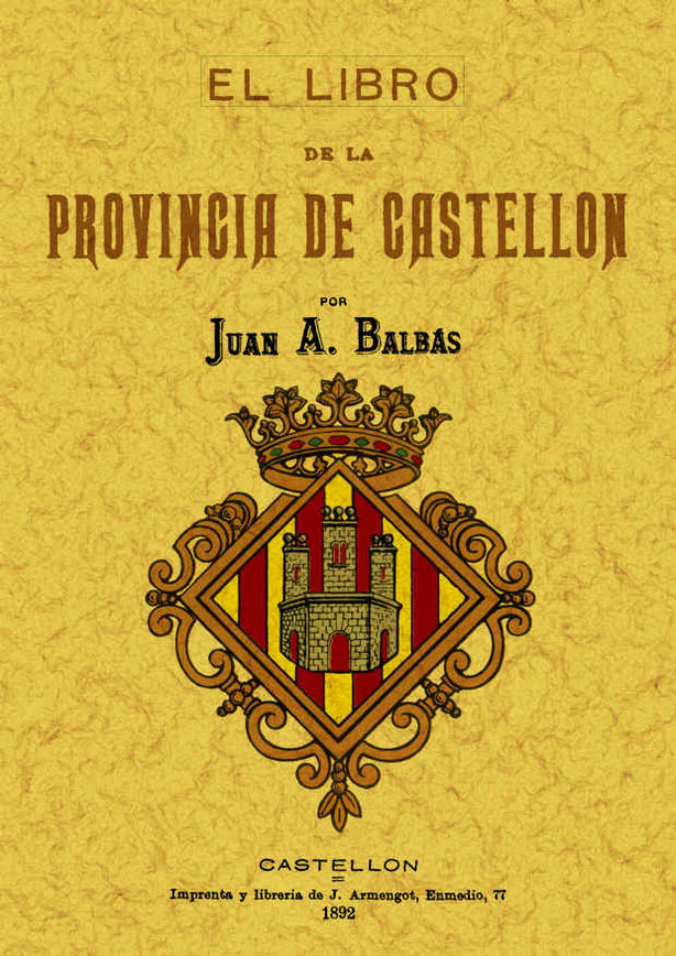CASTELLON LIBRO DE LA PROVINCIA....