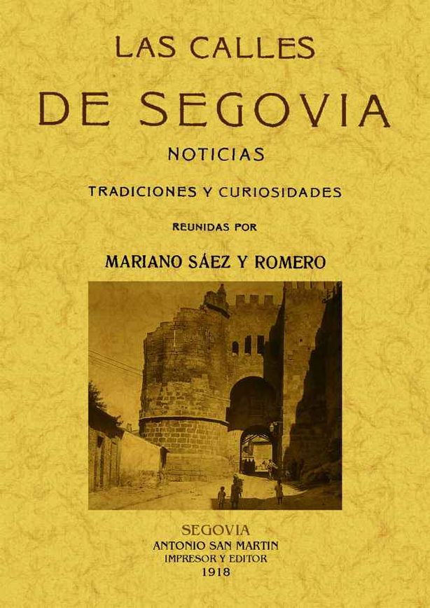 CALLES DE SEGOVIA, LAS