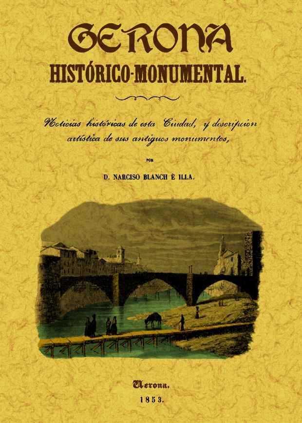 GERONA HISTORICO-MONUMENTAL
