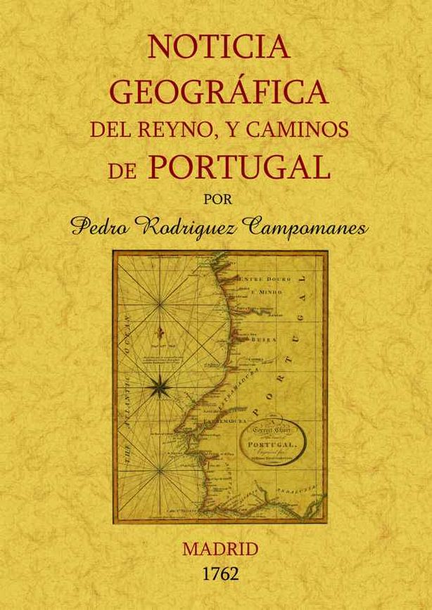 NOTICIA GEOGRAFICA PORTUGAL Reyno y caminos