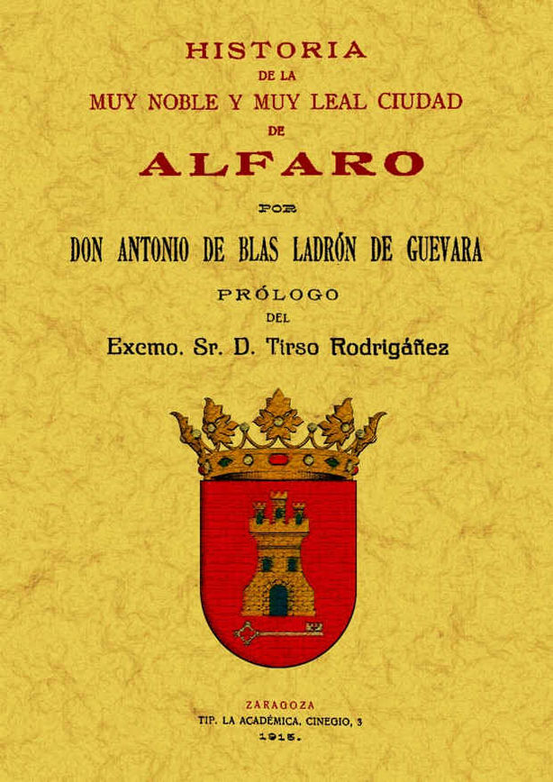 ALFARO  HISTORIA DE LA MUY NOBLE....