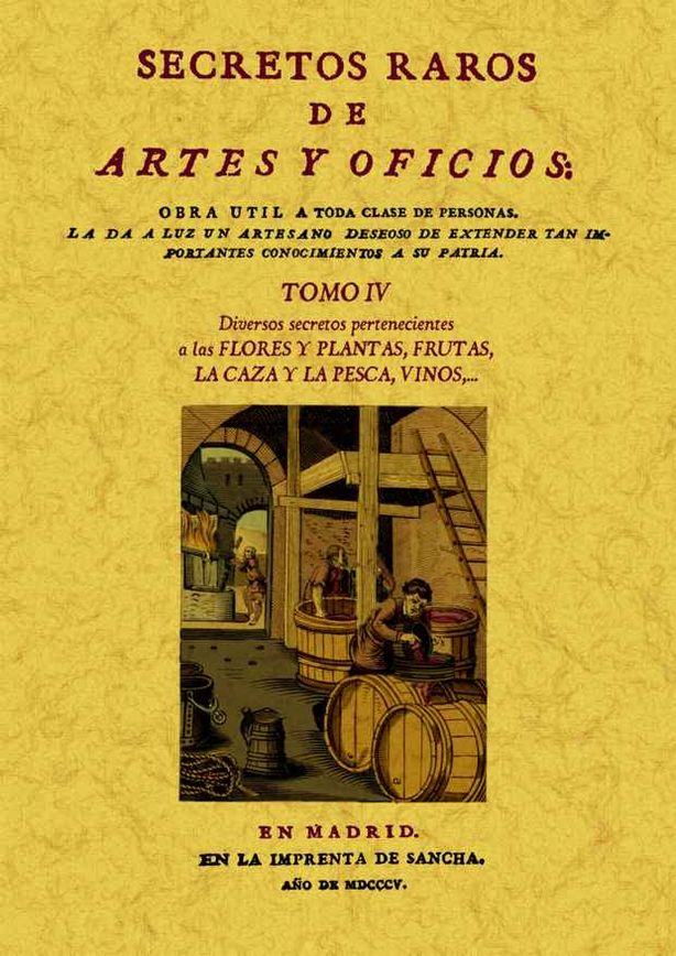 T4. SECRETOS RAROS ARTES Y OFICIOS Flores y Plantas, Frutas, Caza y Pesca, Vinos