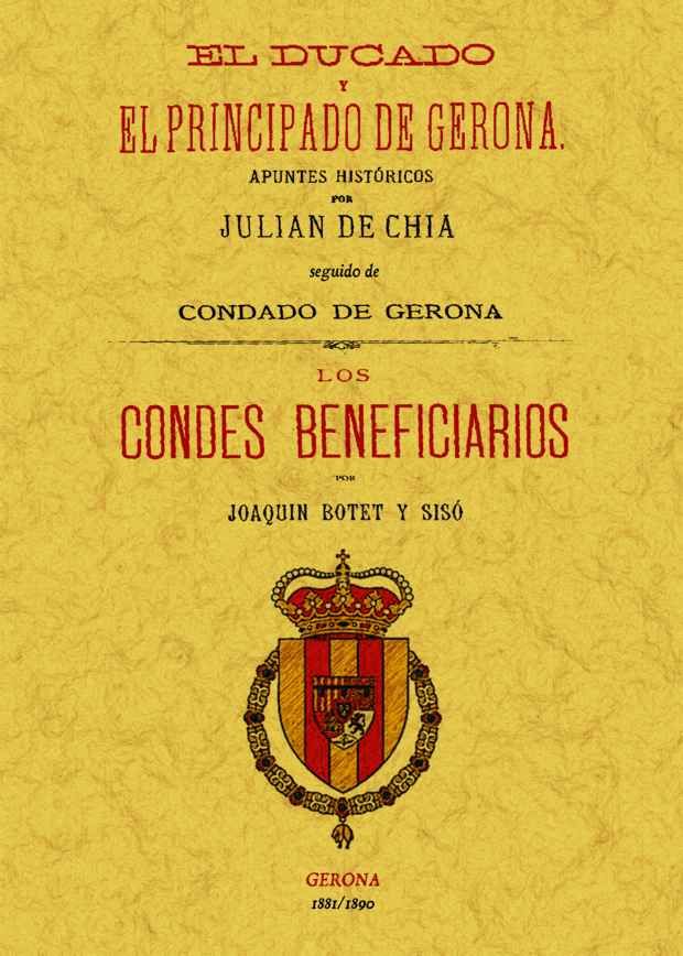 DUCADO Y PRINCIPADO DE GERONA ( LOS CONDES BENEFICIARIOS )