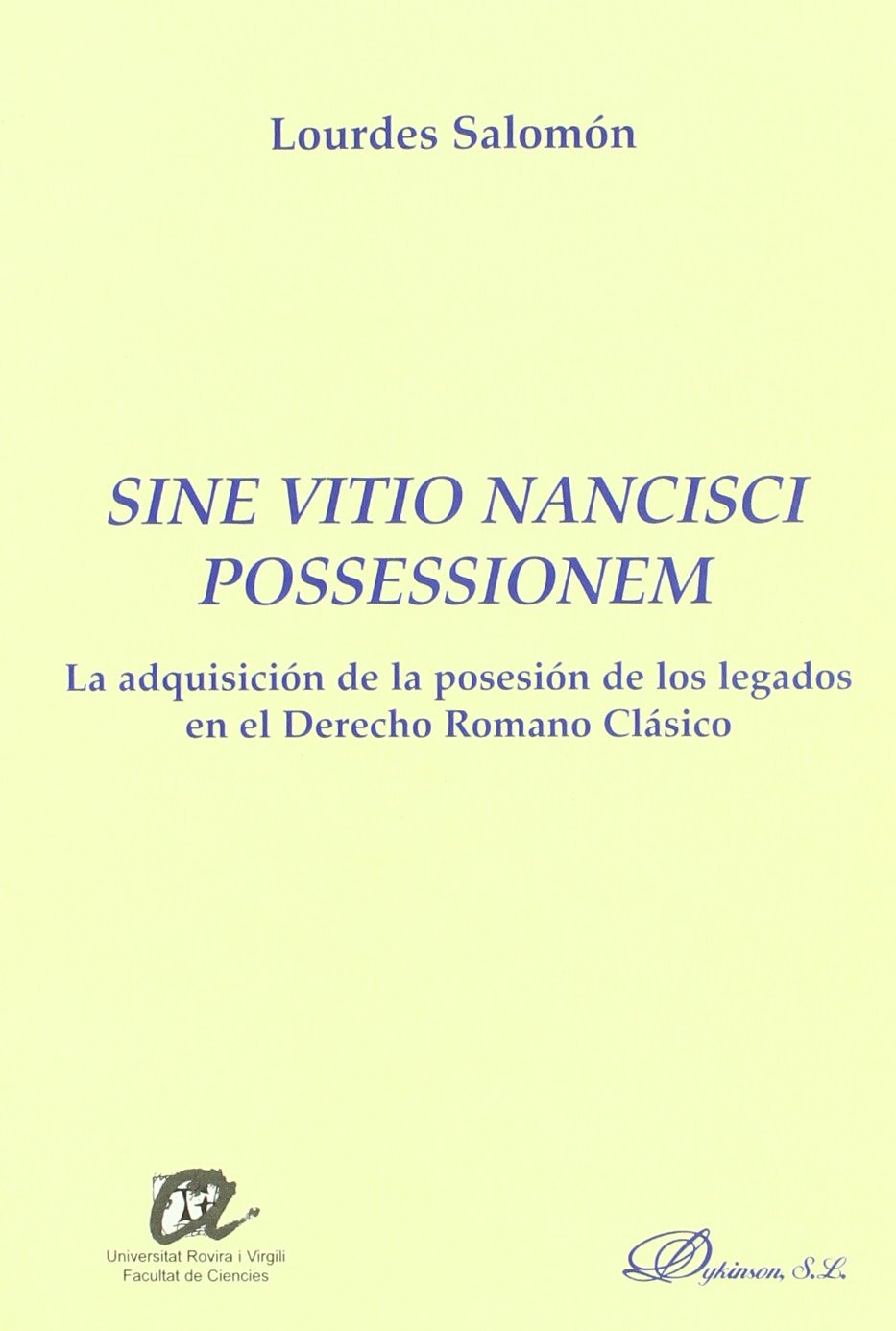 SINE VITIO NANCISCI POSSESSIONEM.