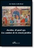 JACOBUS, ID QUOD EGO. LOS CAMINOS DE LA CIENCIA JURÍDICA