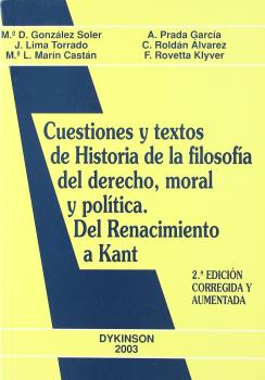CUESTIONES Y TEXTOS DE HISTORIA DE LA FILOSOFÍA DEL DERECHO, MORAL Y POLÍTICA