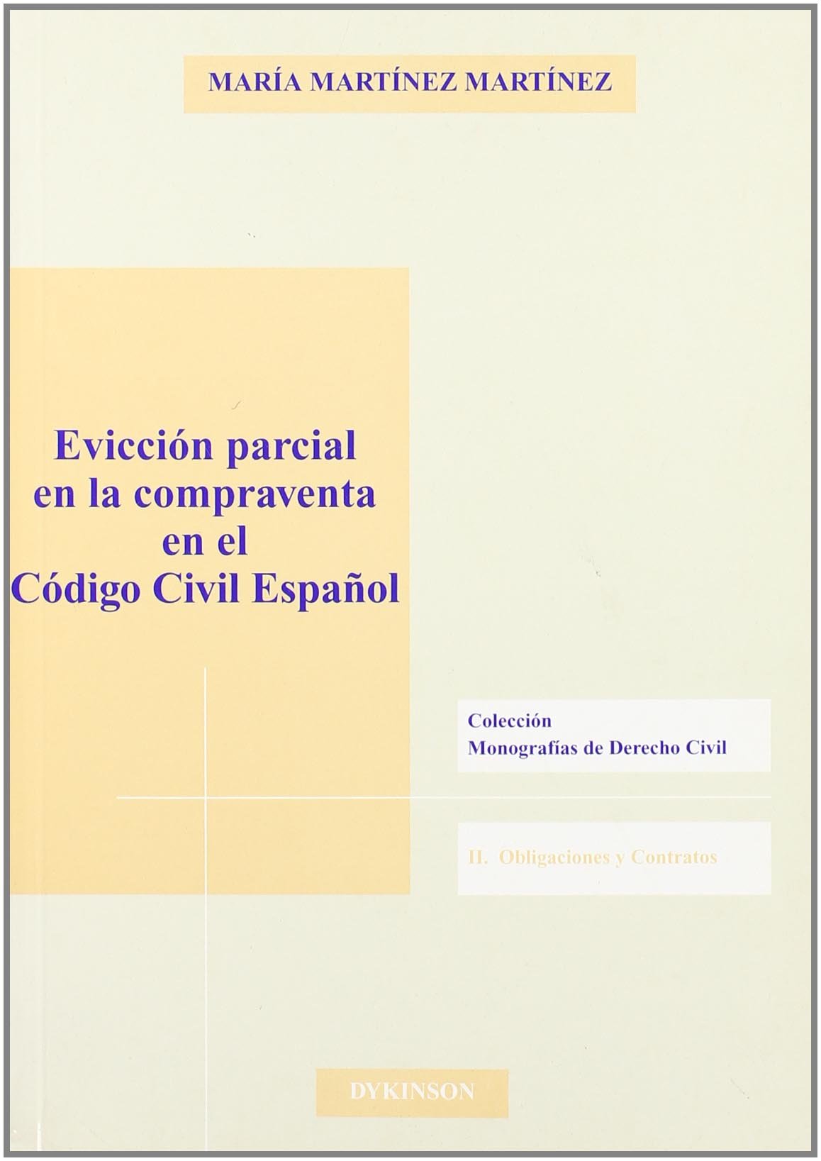 EVICCIÓN PARCIAL EN LA COMPRAVENTA EN EL CÓDIGO CIVIL ESPAÑOL
