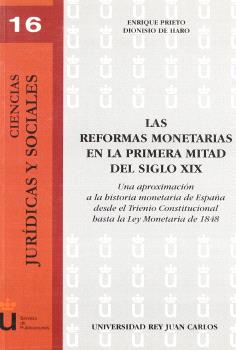 REFORMAS MONETARIAS EN LA PRIMERA MITAD DEL SIGLO XIX, LAS