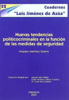 NUEVAS  TENDENCIAS POLÍTICO-CRIMINALES EN LA FUNCIÓN DE LAS MEDIDAS DE SEGURIDAD