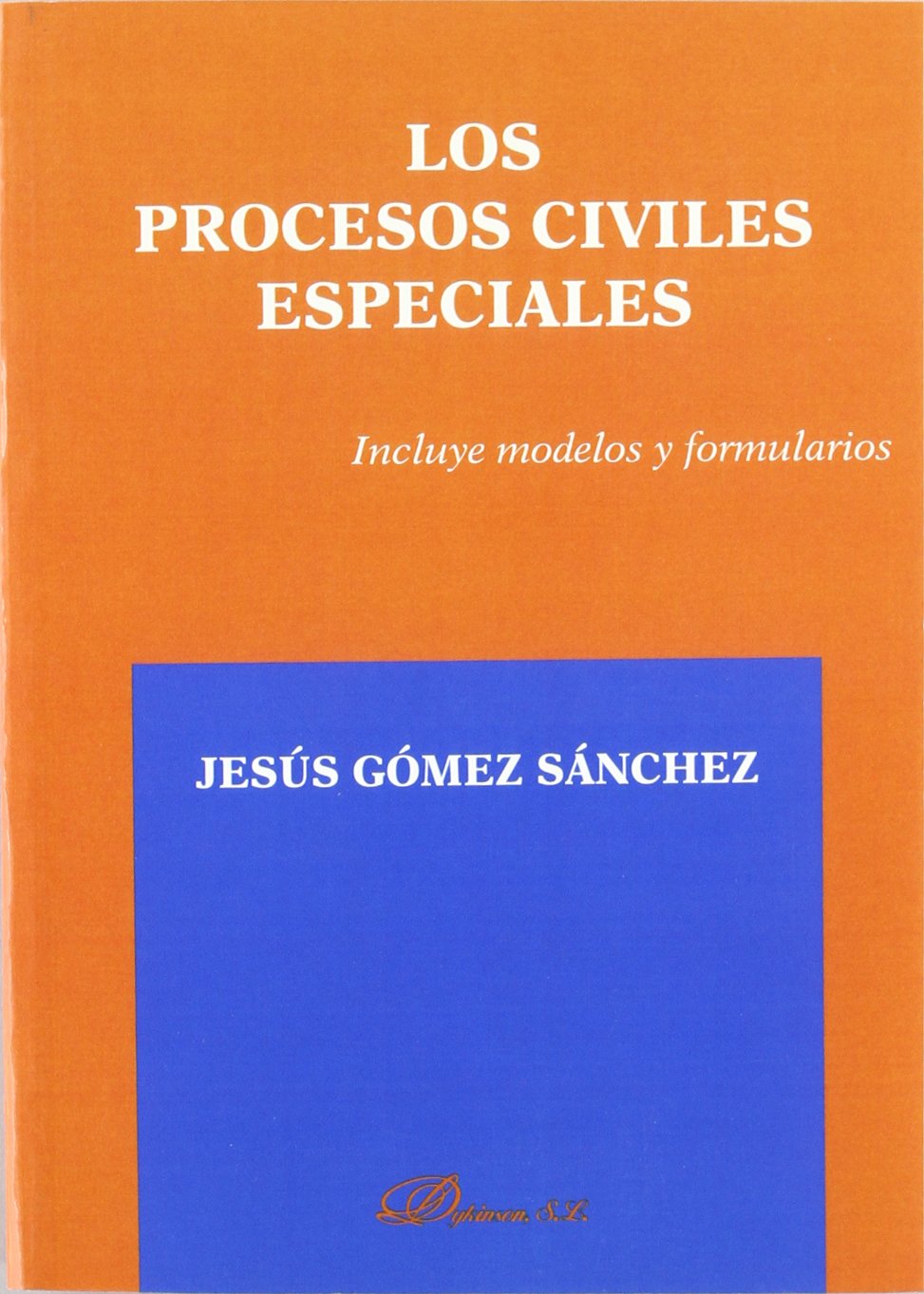 PROCESOS CIVILES ESPECIALES, LOS