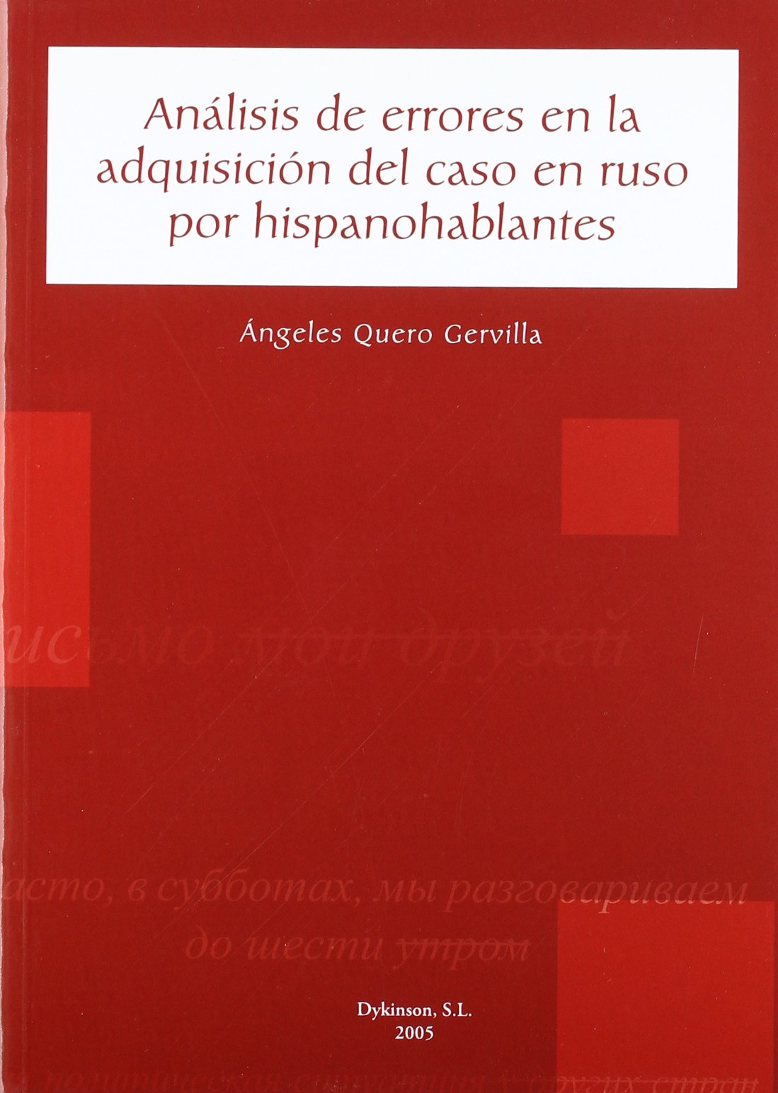 ANÁLISIS DE ERRORES EN LA ADQUISICIÓN DEL CASO EN RUSO POR HISPANOHABLANTES
