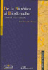 DE LA BIOETICA AL BIODERECHO