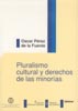 PLURALISMO CULTURAL Y DERECHOS DE LAS MINORÍAS