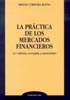 PRACTICA MERCADOS FINANCIEROS 4ª ED.                               2005