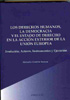 DERECHOS HUMANOS, LA DEMOCRACIA Y EL ESTADO DE DERECHO EN LA ACCIÓN EXTERIOR DE LA UNIÓN EUROPEA, LOS