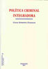 POLÍTICA CRIMINAL INTEGRADORA