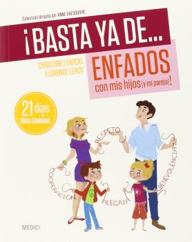 BASTA YA DE... ENFADOS CON MIS HIJOS (Y MI PAREJA)!