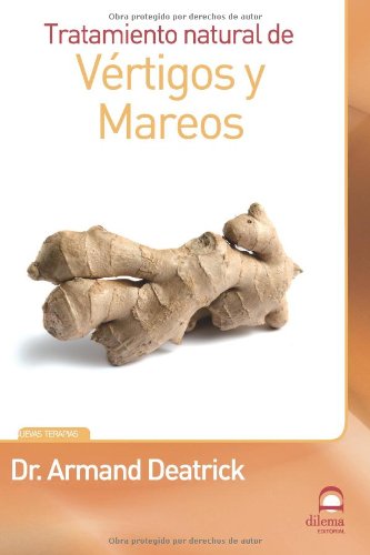 TRATAMIENTO NATURAL DEL VÉRTIGOS Y MAREOS