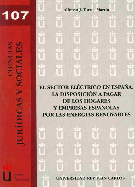 SECTOR ELÉCTRICO EN ESPAÑA: LA DISPOSICIÓN A PAGAR DE LOS HOGARES Y EMPRESAS ESPAÑOLAS POR LAS ENERGÍAS RENOVABLES, EL