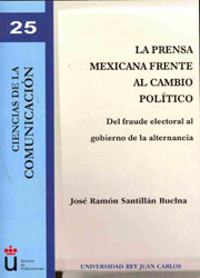 PRENSA MEXICANA FRENTE AL CAMBIO POLÍTICO, LA