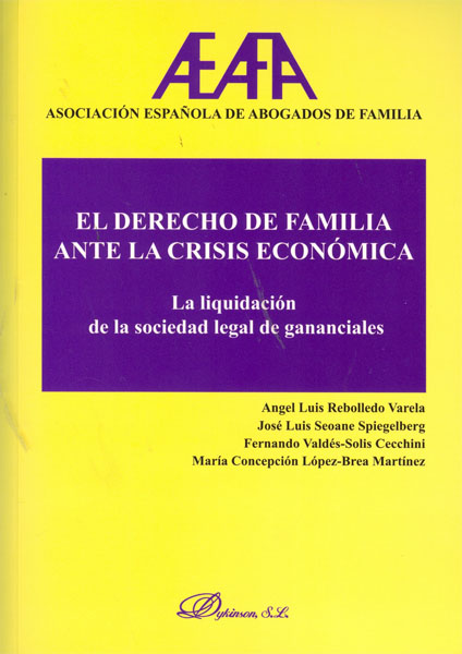 DERECHO DE FAMILIA ANTE LA CRISIS ECONÓMICA. LA LIQUIDACIÓN DE LA SOCIEDAD DE GANANCIALES, EL