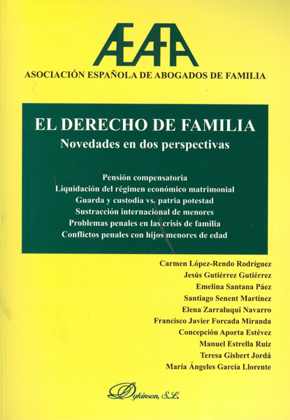 DERECHO DE FAMILIA. NOVEDADES EN DOS PERSPECTIVAS. PENSIÓN COMPENSATORIA. LIQUIDACIÓN DEL RÉGIMEN ECONÓMICO MATRIMONIAL. GUARDA Y CUSTODIA VS PATRI, E